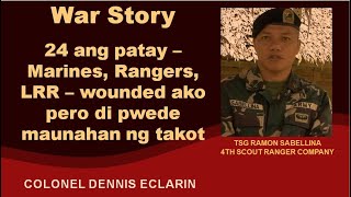 War Story: 24 ang patay sa isang araw -- Marines, Scout Rangers At LRR