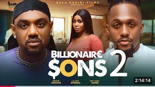 BILLIONAIRE SONS 2 REVIEW (LATEST MOVIE REVIEW: EDDIE WATSON, MICHAEL DAPPA, LILIAN AFEGBAI)