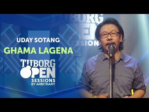 Ghama Lagena - Uday Sotang |  Tuborg Open Sessions Season 2