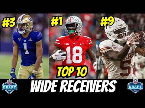 The TOP 10 WRs in the 2024 NFL Draft