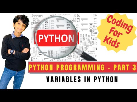 Coding For Kids | Python Programming Tutorial |  Part 3 | Using Variables