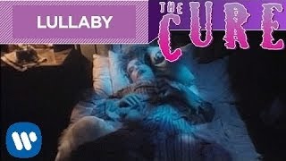 The Cure - Lullaby (Official Music Video)