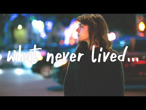 hannah bahng - what never lived (Lyrics)