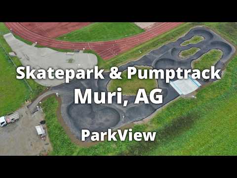 Skatepark & Pumptrack Muri, AG / Schweiz (2024 | #ParkView Tour 442)