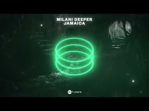 Milani Deeper - Jamaica