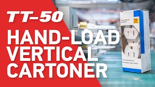 Hand-Load Cartoner For Electrical Devices - Model TT-50 - Tishma Technologies