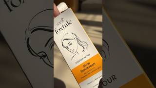 Foxtale Golden hour glow sunscreen #foxtaleskin #sunscreen #trendingshorts #skincare #ytshorts