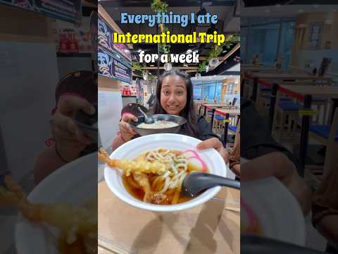 Everything I ate International Trip #foodreview #travelfood #foodshorts