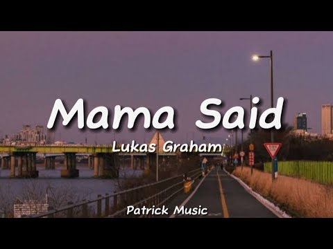 Lukas Graham - Mama Said ( Lyrics )