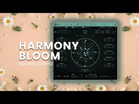 Harmony Bloom | Overview and Sound Demo