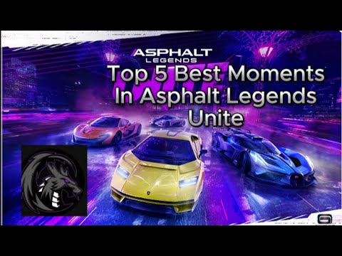 Top 5 Best Moments I Had Playing Asphalt Legends Unite