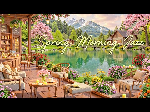 Spring Morning with Smooth Jazz Music ☕ Relaxing Jazz Instrumentals at Outdoor Coffee Shop Ambience