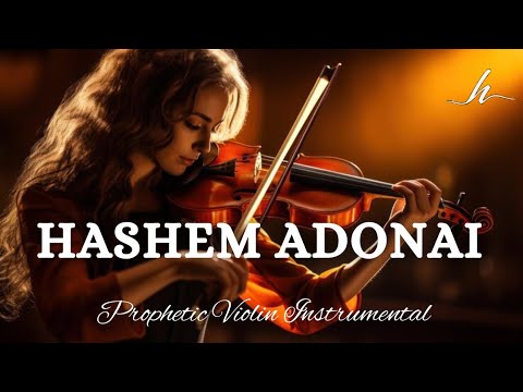 Prophetic Warfare Violin Instrumental/HASHEM ADONAI