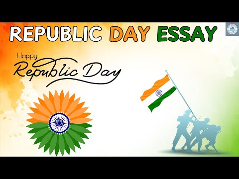 Republic Day I 26th January I Essay on Republic Day for Students and Children I