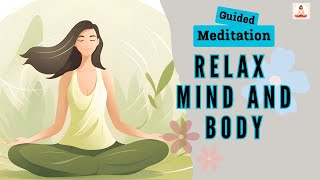 Relax Mind and Body 10 Minute Guided Meditation | Daily Meditation