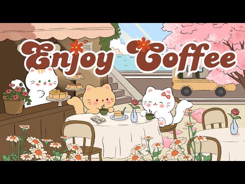 Enjoy Coffee Lofi☕🍰 Lofi Kitty☀️ 1 Hr Songs ☀️Cute lofi mix🌟study chill relax🔆 Make Your Day Better