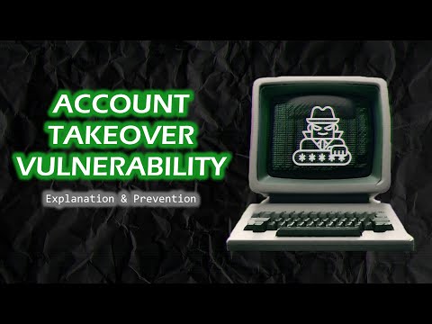 Account Takeover Vulnerability - Explanation & Prevention