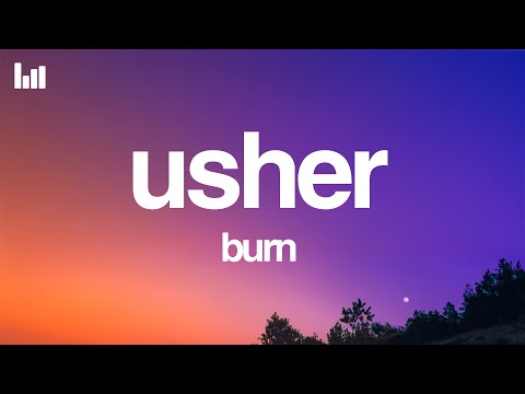 USHER - Burn (Lyrics)