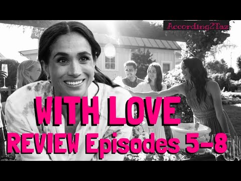 WITH LOVE REVIEW Part TWO - Episodes 5 - 8 😝