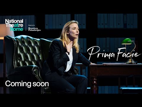 Prima Facie | Coming soon | National Theatre at Home