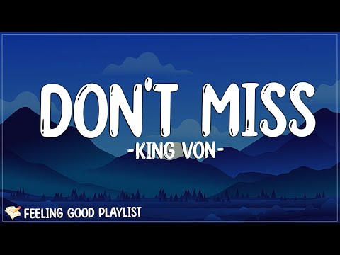 King Von - Don't Miss (Lyrics) | Shoot at the chest (Boom) Don't miss, we want 'em stretched