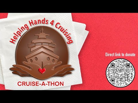 Cruise-A-Thon for #HH4C HelpingHands4Cruising