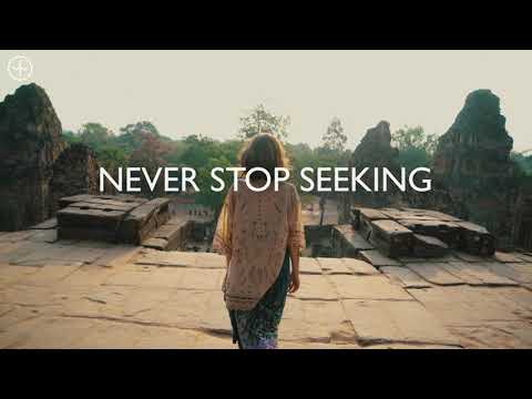 Never Stop Seeking