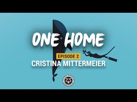 "ONE HOME" - Episode 2 Ft. Cristina Mittermeier