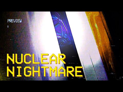 The Terrifying Nature of Nuclear Nightmare