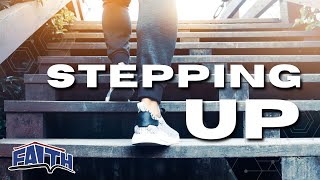 Stepping Up | Mike Myers | Faith Building Church