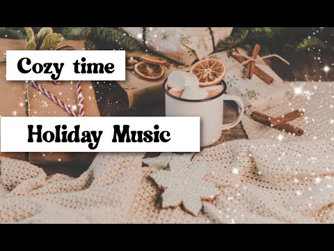 Cozy Holiday Music