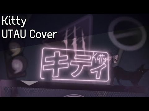 Kitty / キティ (UTAU Cover) | Anna Nyui