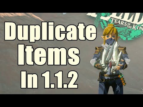 Duplication Glitch 1.1.2  Zelda Tears of The kingdom