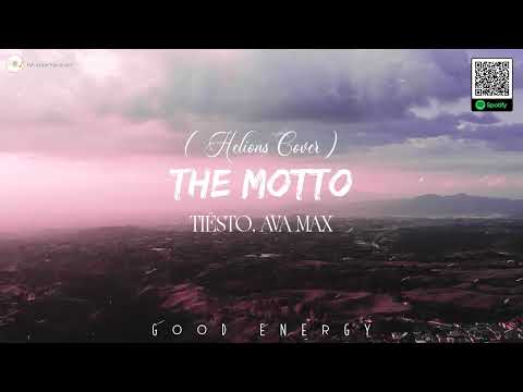 The Motto - Tiësto, Ava Max (Helions Cover) || Good Energy