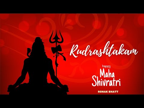 Shiv Rudrashtakam | Maha Shivratri Songs| ANCIENT MANTRA | POWER of LORD SHIVA | Maha Shivratri