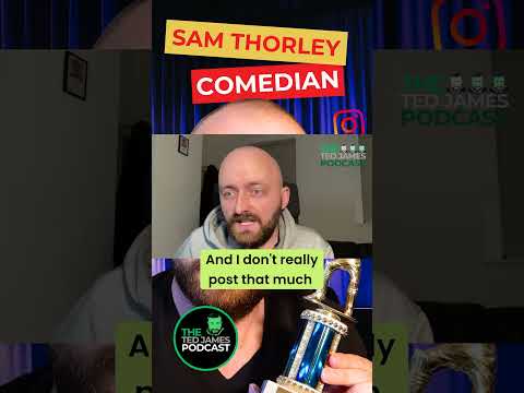 From Social Content Creation To Stand Up: Sam Thorley talks comedy on The Ted James Podcast #shorts