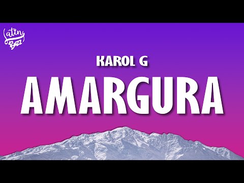 KAROL G - Amargura (Letra/Lyrics)