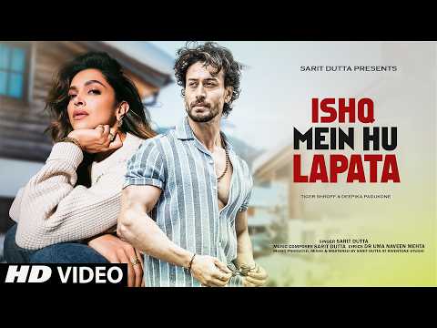 New Song 2024 | Ishq Mein Hu Lapata | Tiger Shroff | Deepika Padukone | Hindi Romantic Song