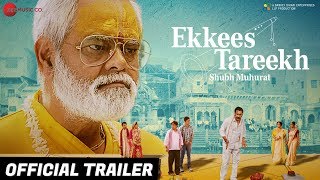 Ekkees Tareekh Shubh Muhurat - Official Trailer | Sanjay Mishra & Chandrachoor Rai