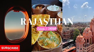 Rajasthan Series Ep1 Jaipur with Travel Tips