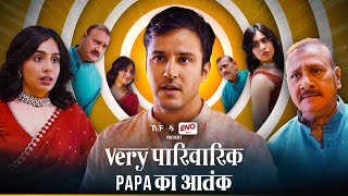 Very Parivarik | Papa Ka Aatank | Wedding Season Special