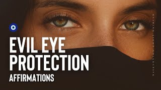 EVIL EYE PROTECTION, AURA PROTECTION, PSYCHIC PROTECTION, DIVINE PROTECTION, POSITIVE AFFIRMATIONS