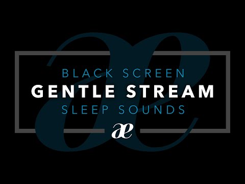 Quiet Gentle Relaxing Stream Sounds — Black Screen with High-Quality Audio (10 Hours)