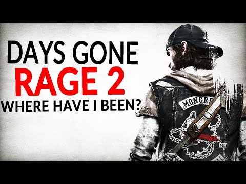 My Thoughts On Rage 2, Days Gone, And Why I Haven't Been Releasing Content