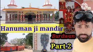 HANUMAN MANDIR VISIT. #Kanchannagar # PURBO BURDWAN..@Ronitmistr .