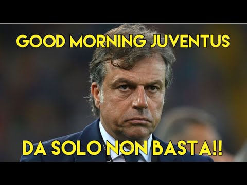 DA SOLO NON BASTA!!  -  GOOD MORNING JUVENTUS