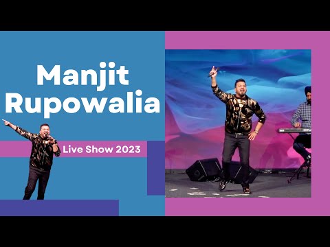 Manjit Rupowalia Live Performance Canada 2023