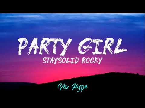 StaySolidRocky - Party Girl (lyrics)