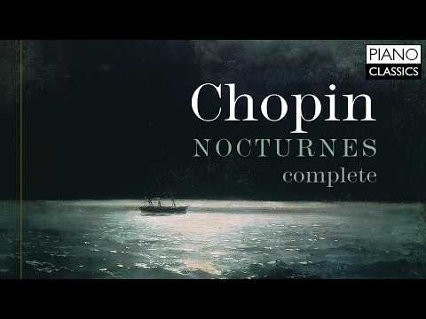 Chopin: Complete Nocturnes