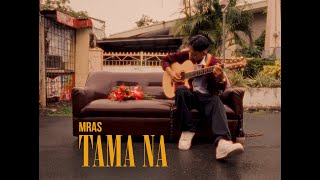 MRAS - Tama Na (Lyric Video)